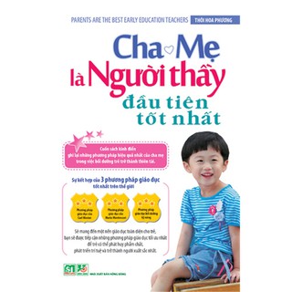Cha Mẹ Là Người Thầy Đầu Tiên Tốt Nhất