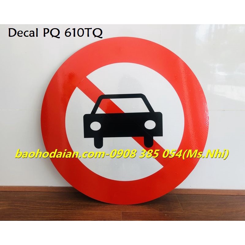 Biển báo giao thông thép mạ kẽm dán decal phản quang 610TQ