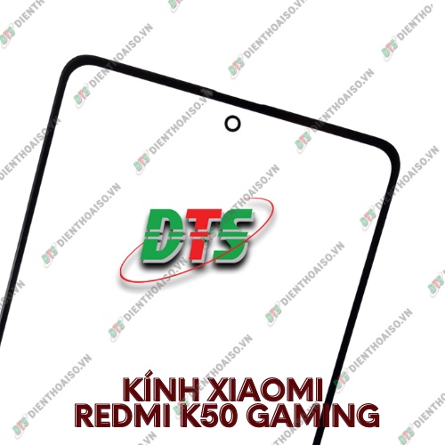 Mặt kính xiaomi redmi k50 gaming