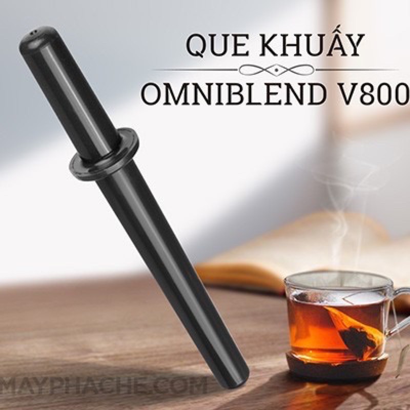 Que Khuấy Máy Xay Omniblend