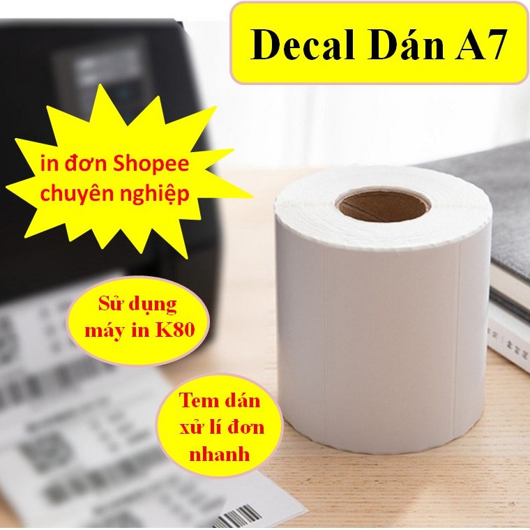 Giấy in nhiệt A7 70x100 mm in đơn TMĐT, tem, mã vạch, phiếu gửi hàng, decal, dán,cho máy in tem nhiệt Khổ K80