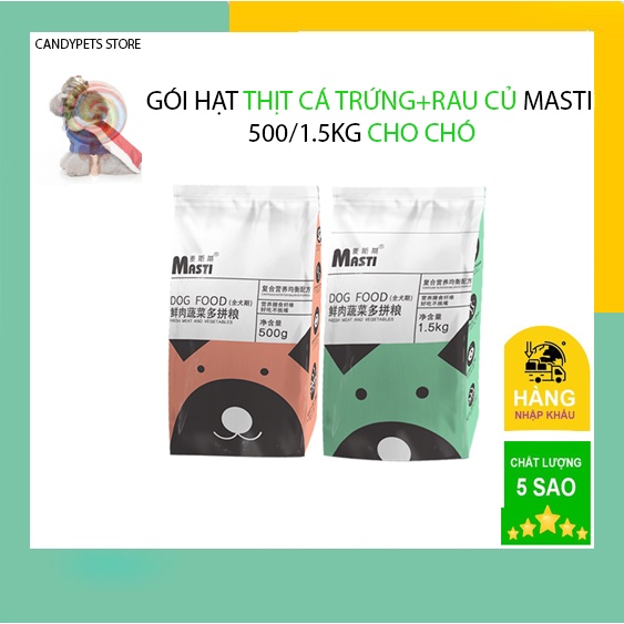 Thức ăn cho chó MASTI dạng hạt bổ sung rau củ thịt cá trứng giàu dưỡng chất thích hợp nhiều loại Chó rất dễ ăn CANDYPETS