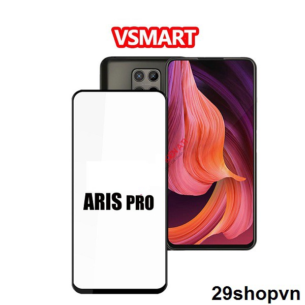 Kính cường lực Vsmart Aris Pro (Full Màn, Full keo)