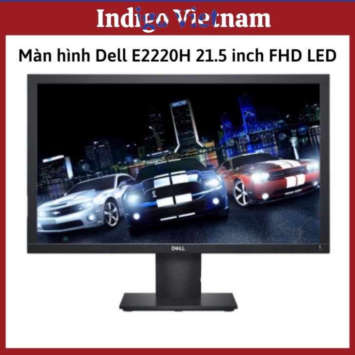 Màn hình Dell E2220H 21.5 inch FHD LED - Bảo hành chính hãng 36 tháng | INDIGO VIETNAM