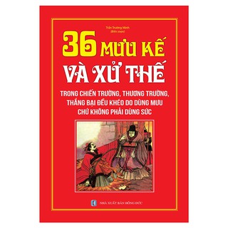 Sách - 36 mưu kế và sử thế