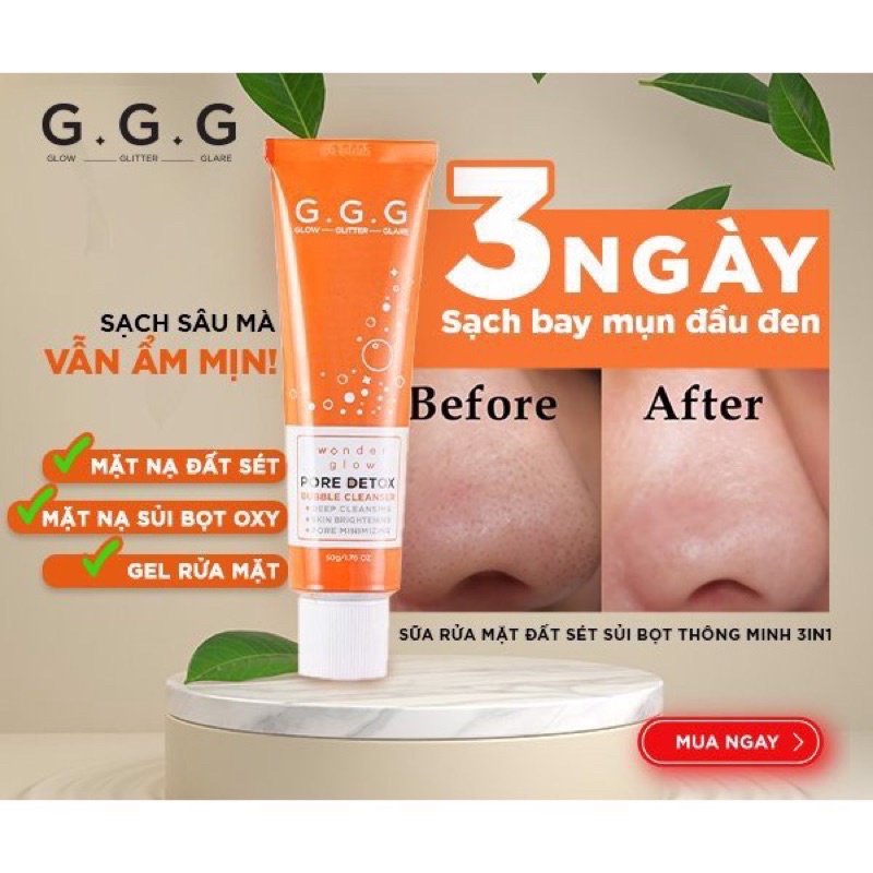 SRM + MẶT NẠ ĐẤT SÉT + DETOX SỦI BỌT OXY SÁNG DA, SẠCH CÁC LOẠI  MỤN G.G.G WONDER GLOW PORE DETOX BUBBLE CLEANSER