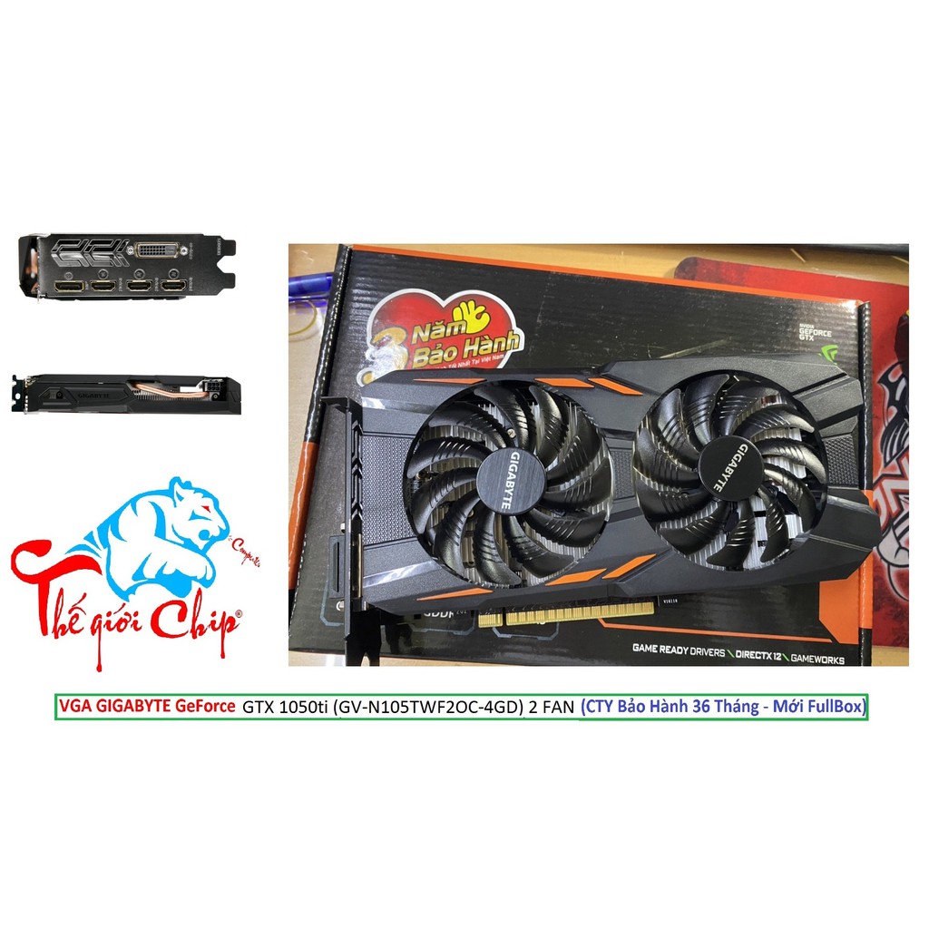 VGA (Cạc màn hình) GIGABYTE GTX 1050ti (GV-N105TWF2OC-4GD) 2 FAN (CTY Box-3 Năm)