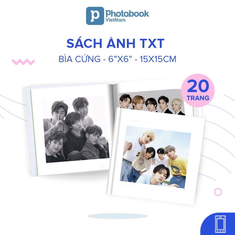 [Toàn Quốc][E-voucher] In sách ảnh TXT bìa cứng 20 trang 6” x 6” (15 x 15cm) - Thiết kế trên app Photobook