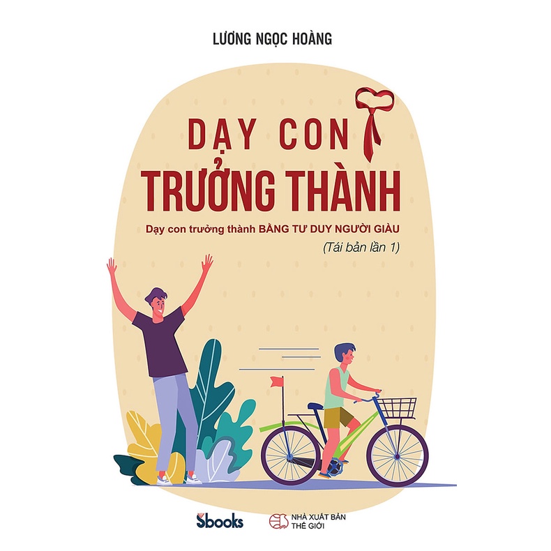 Sách - Dạy Con Trưởng Thành - Dạy Con Trưởng Thành Bằng Tư Duy Người Giàu