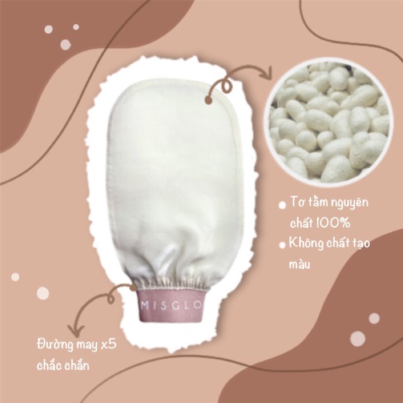 [Mã BMBAU50 giảm 10% đơn 99k] [Dòng COCOON] Găng Tay Tẩy Da Chết Cao Cấp MISGLO Chính Hãng Turkish Raw Cocoon Silk 100%