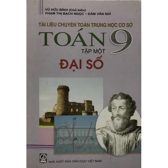 Sách - Tài liệu chuyên toán trung học cơ sở Toán 9 Tập 1: Đại số