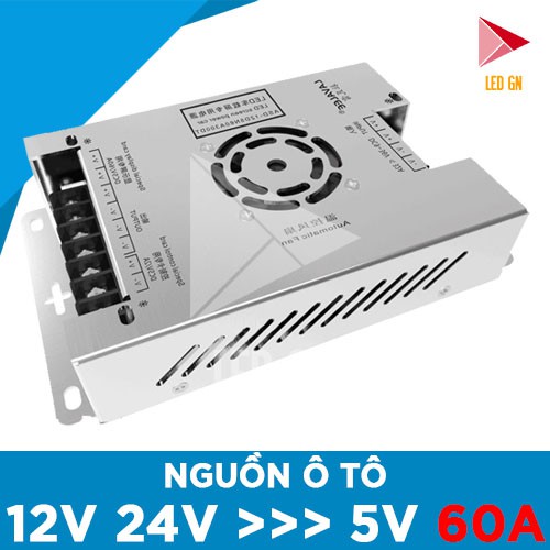 Nguồn Ô TÔ 60A - Chuyển Đổi Điện ẮC-QUY 12V 24V về 5V 60A