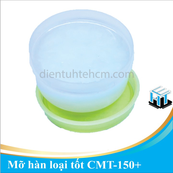 Mỡ hàn loại tốt CMT-150+ HỘP VÀNG