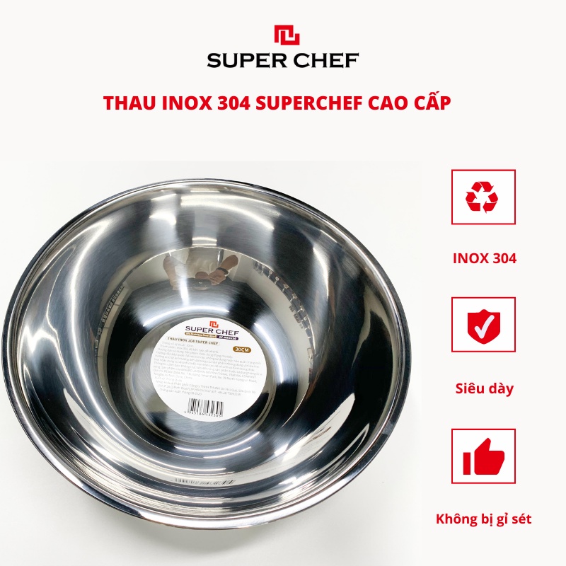 [Mã BMBAU50 giảm 7% đơn 99K] Thau Inox 304 Dày Super Chef Cao Cấp Không Gỉ Sét, Sáng Bóng Siêu Bền SC_MB32