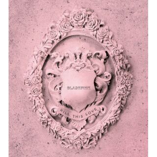 Album Kill This Love - BlackPink