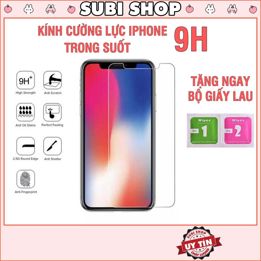 Kính Cường Lực Iphone 9H Classic Trong Suốt 6/6s/7/7plus/8/8plus/plus/x/xr/xs/11/12/mini/pro/max Subi Shop