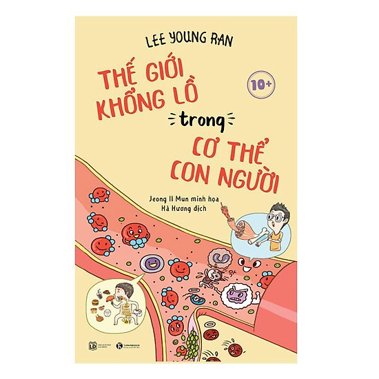 Sách - Thế Giới Khổng Lồ Trong Cơ Thể Con Người 10+ Tặng Bookmark