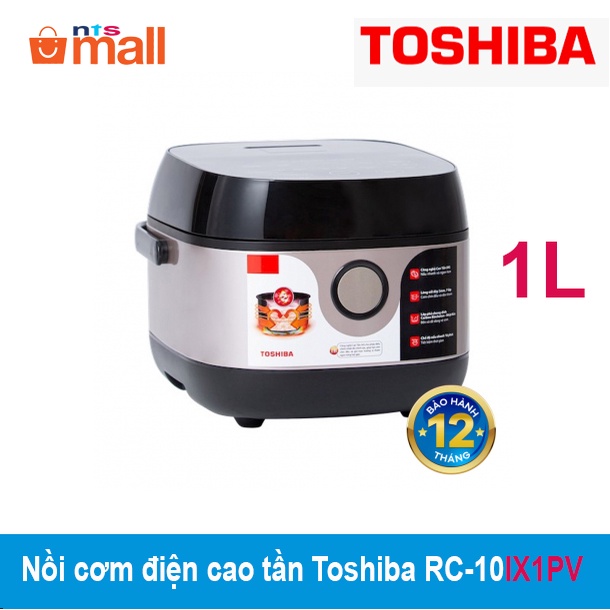 Nồi cơm điện tử cao tần cảm ứng Toshiba 1.0 lít RC-10IX1PV