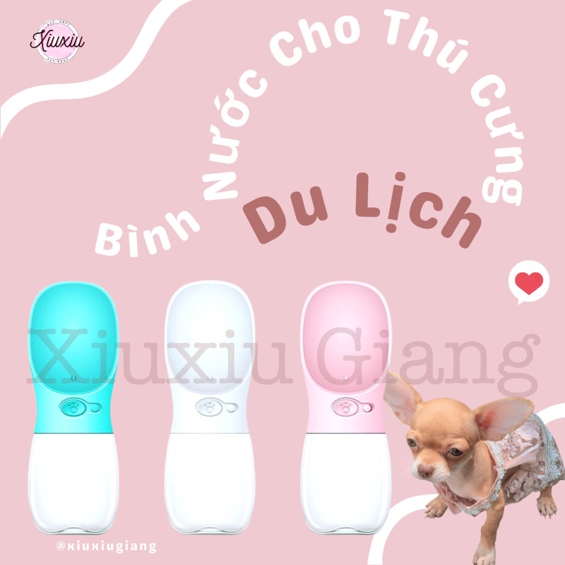 [Cao Cấp] Bình Nước Di Động Cầm Tay Cho Thú Cưng - Xiuxiu Giang