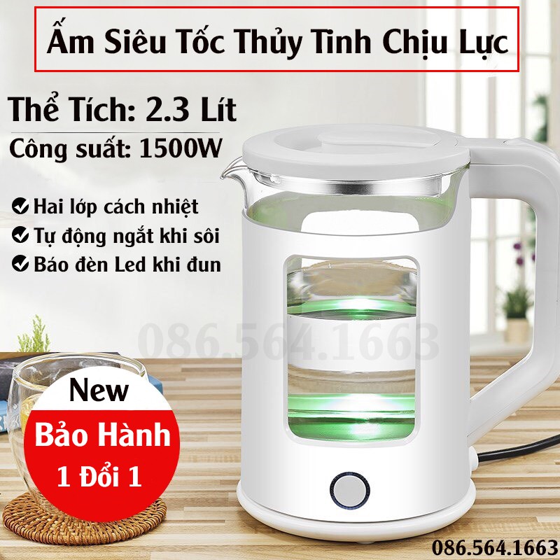 Ấm Siêu Tốc Thủy Tinh Công Suất Lớn 1500W Dung Tích 1,8 -2,3 Lít - Ấm Đun Nước Thủy Tinh Có Chức Năng Giữ Nhiệt