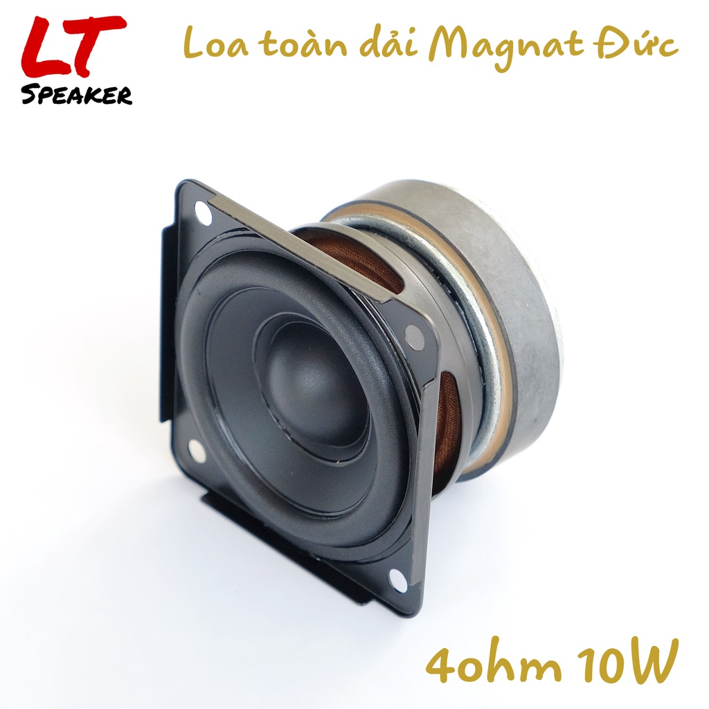 Loa toàn dải cao cấp MaGnat Đức 4Ohm 10W - Loa 2.75 inch chuyên DIY loa bluetooth