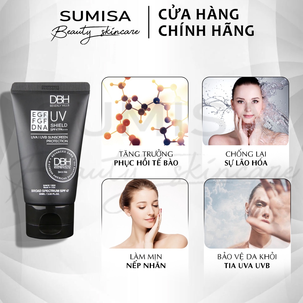 Kem chống nắng DNA EGF DBH Sun Protection UV Shield SPF50+ PA +++ 60ml