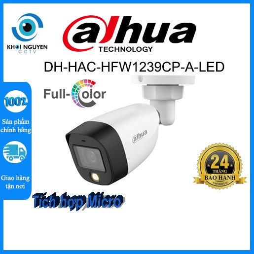 Camera HDCVI Dahua 2.0MP DH-HAC-HFW1239CP-A-LED Full Color đèn trợ sáng 20m