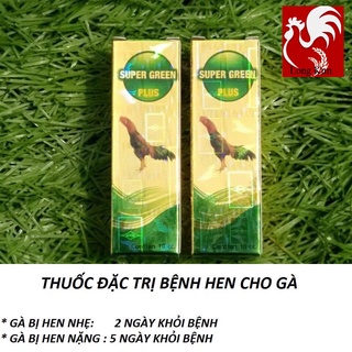 Supper green plus thái lan 10ml gà hen khẹc, khò khè, xổ mũi