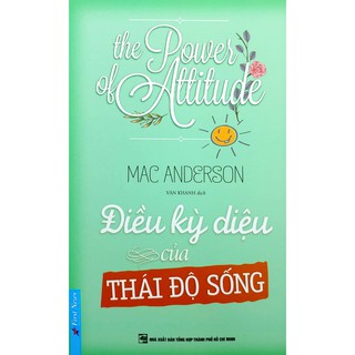 Sách - Điều Kỳ Diệu của Thái Độ Sống