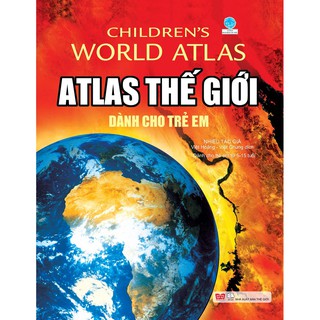 Atlas Thế Giới Dành Cho Trẻ Em