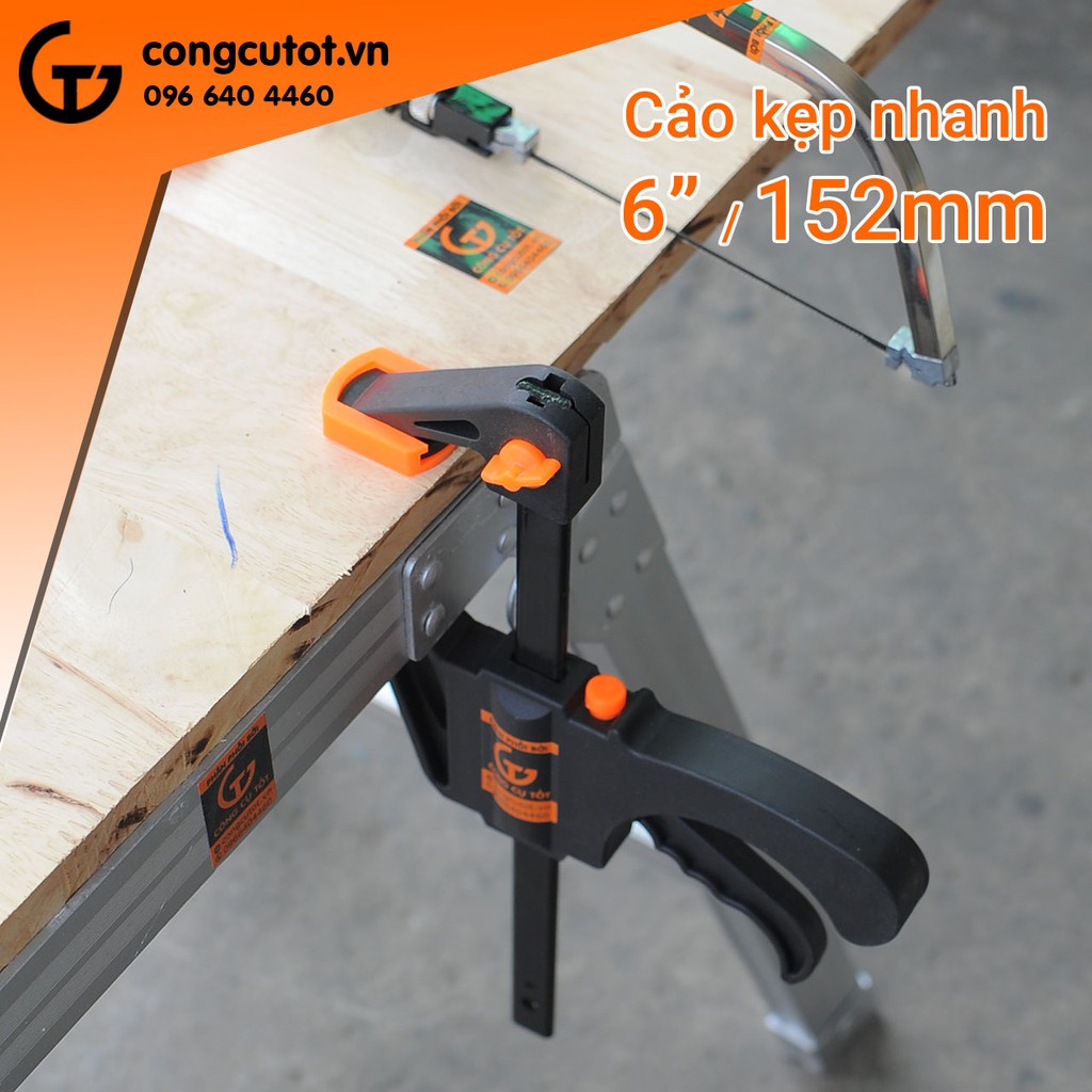 Cảo kẹp bàn, kẹp gỗ nhanh 6inch độ mở 152mm lực kẹp 70KG