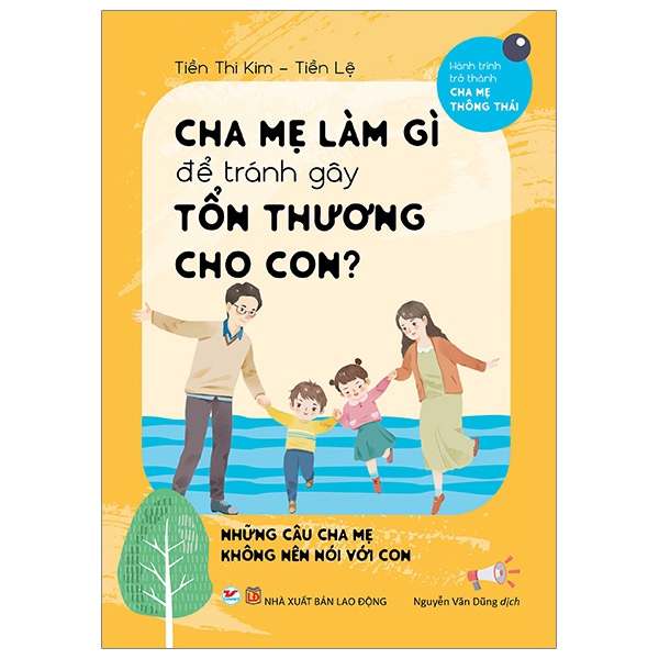 Sách - Cha Mẹ Làm Gì Để Tránh Làm Gây Tổn Thương Cho Con