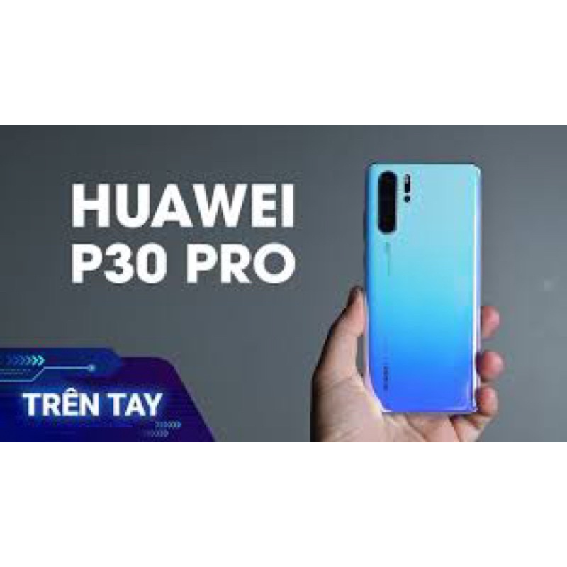 điện thoại huawei p30 pro ram 8/128g quốc tế 2 sim