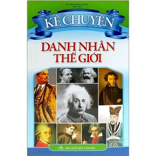 Sách - kể chuyện danh nhân thế giới