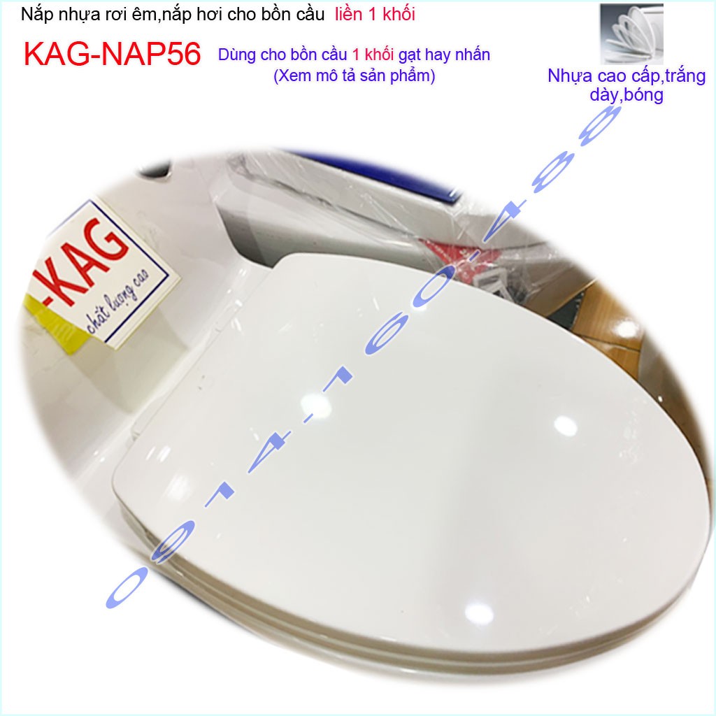 Nắp đậy bồn cầu 1 khối rơi êm KAG-NAP56, nắp hơi bàn cầu liền khối nhựa dày bóng cao cấp