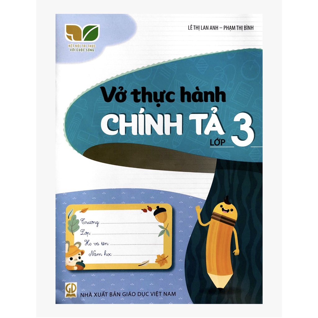 Sách - Vở thực hành chính tả lớp 3 - Kết nối tri thức với cuộc sống