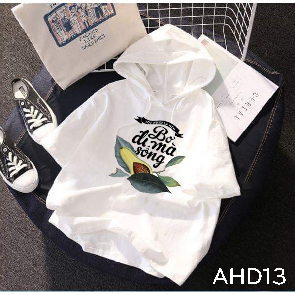 AHD13 Áo thun HOODIE TAY LỠ CÓ NÓN hình bơ đi mà sống