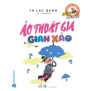 Chú Hổ Ma Thuật - Ảo Thuật Gia Gian Xảo