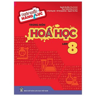 Phát Triển Năng Lực Trong Môn Hóa Học (Lớp 8-9)