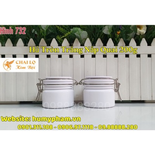 CHAI HỦ LỌ CHIẾT MỸ PHẨM -  Hủ Tròn Trắng Nắp Quai 200g