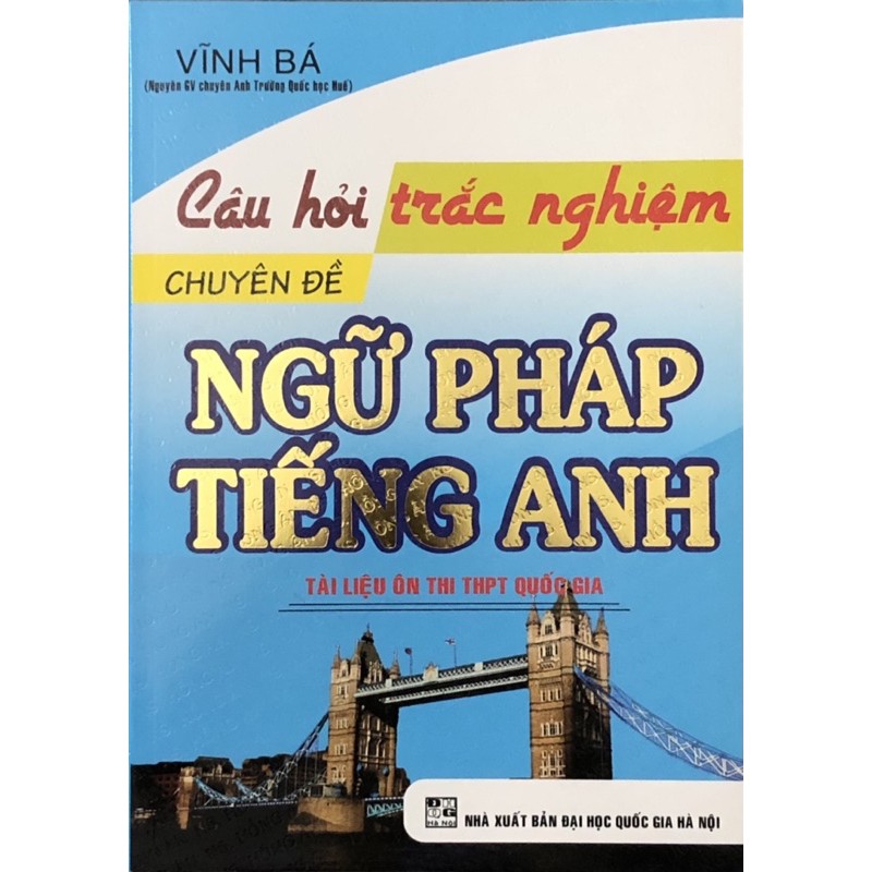 Sách - (Combo 2 cuốn) Tài Liệu Ôn Thi THPT Môn Tiếng Anh - Câu Hỏi Trắc Nghiệm Chuyên Đề Ngữ Pháp Tiếng Anh