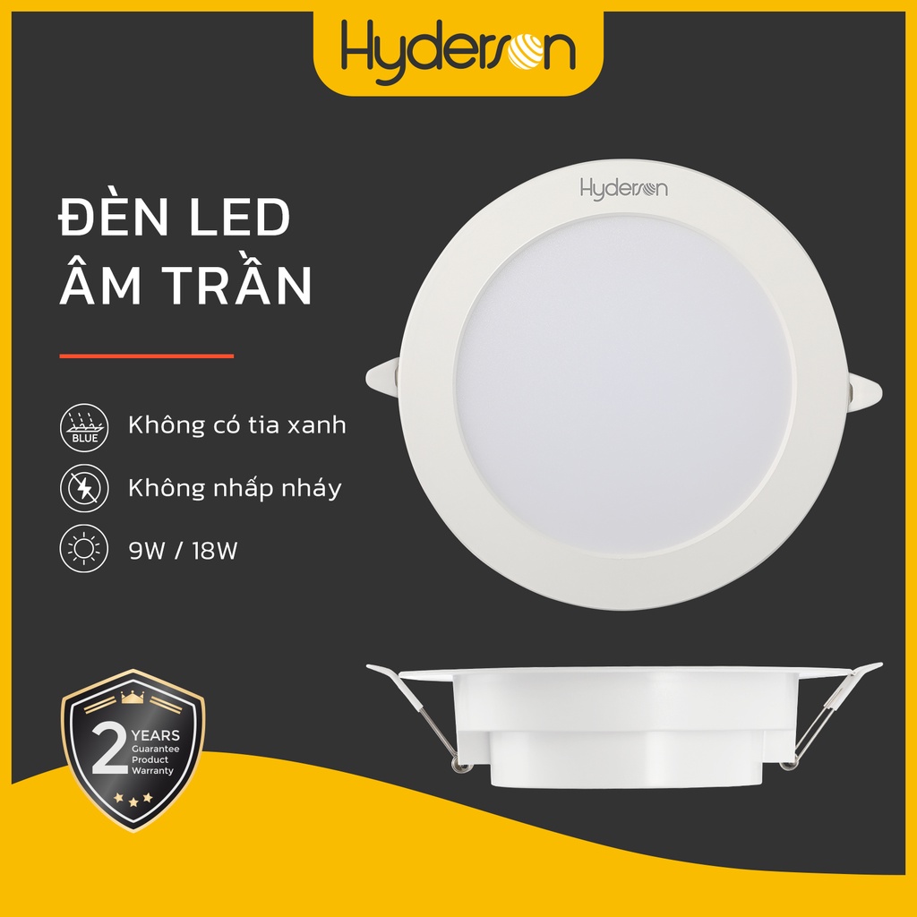 Đèn LED âm trần Hyderson 9W 18W tròn 4 "6 '' LED âm trần Đèn 6500K - bảo hành 24 tháng