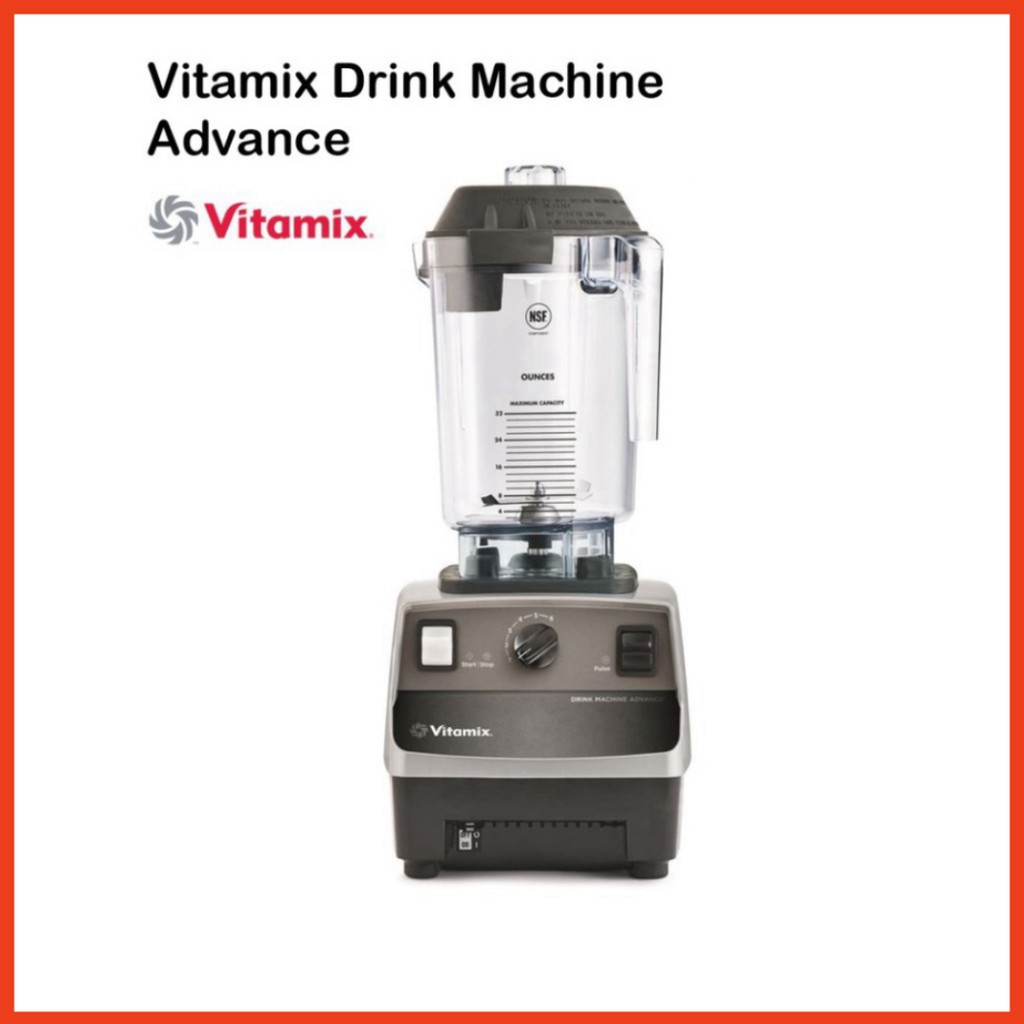 Máy Xay Sinh Tố Công Nghiệp Vitamix Drink Machine Advance 220v