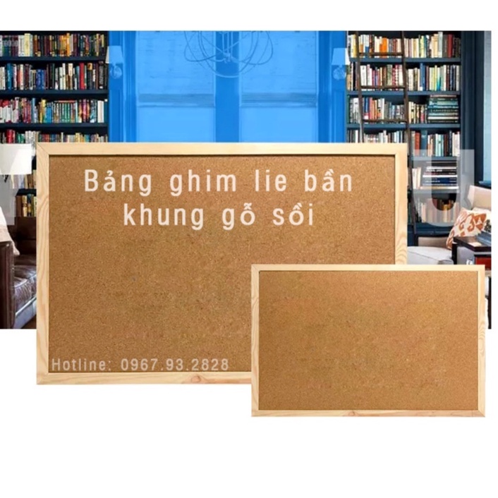 Bảng Ghim Lie bần [ khung nhôm - khung gỗ sồi] - Tặng ghim ngũ sắc....