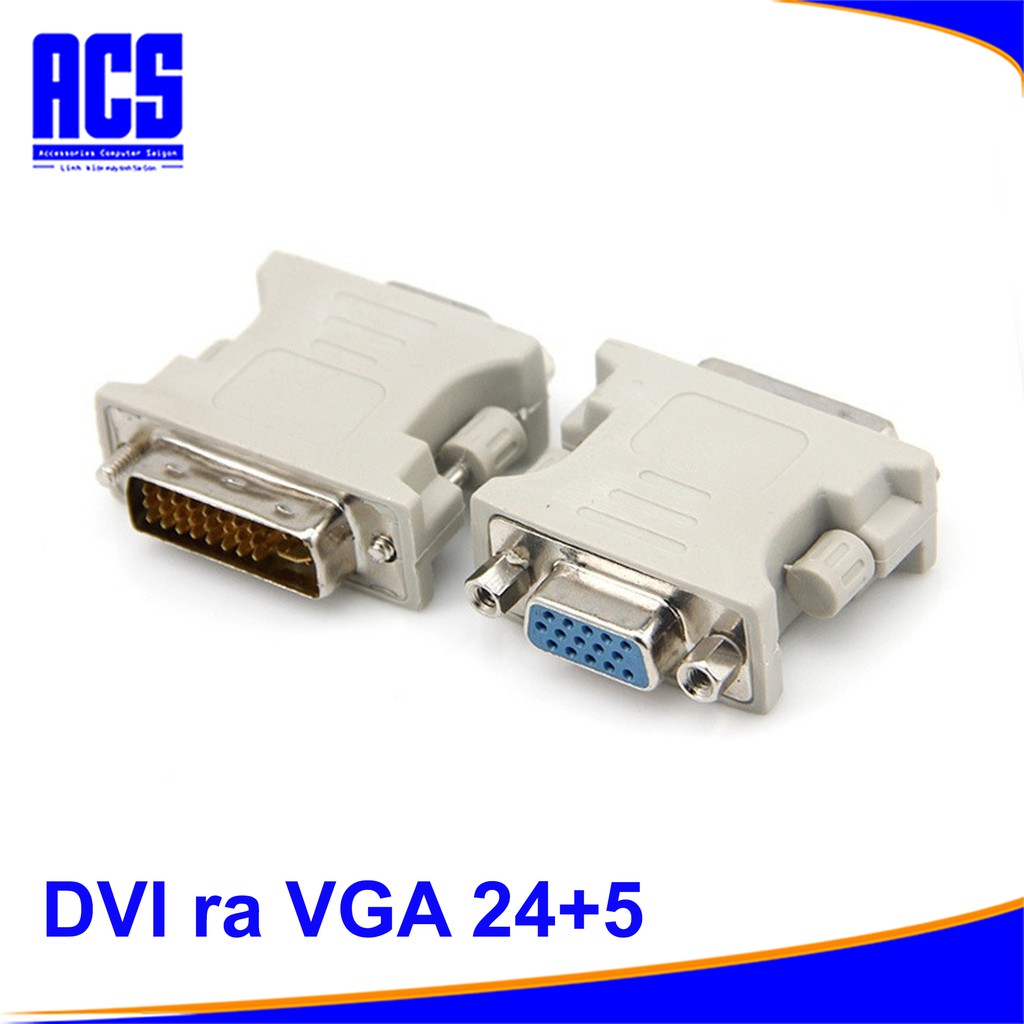 DVI ra VGA (24+5) - Chất lượng Tốt | BigBuy360 - bigbuy360.vn