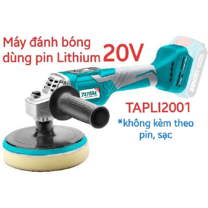 Máy đánh bóng dùng pin Lithium 20V KHÔNG KÈM PIN SẠC  hiệu  TOTAL TAPLI2001