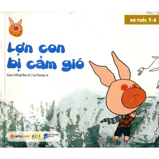 Lợn Con Vui Vẻ - Lợn Con Bị Cảm Gió