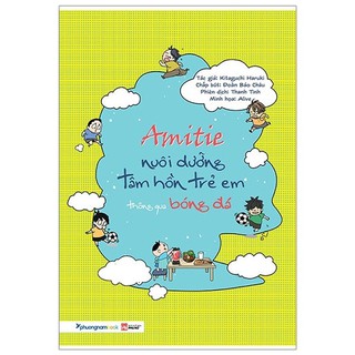 Amitie - Nuôi Dưỡng Tâm Hồn Trẻ Em Thông Qua Bóng Đá