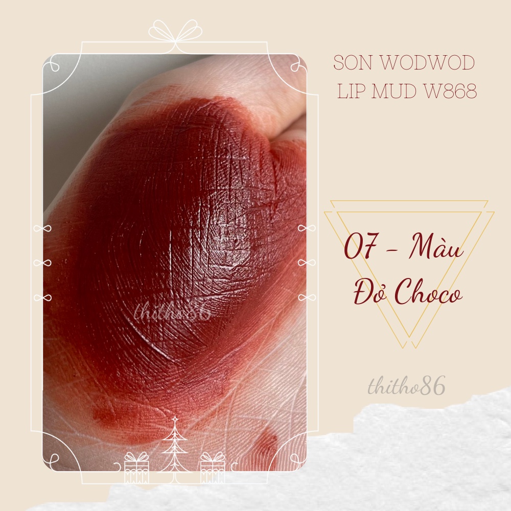 Son Kem WODWOD Lip Mud W868 ( Ảnh thật shop chụp )