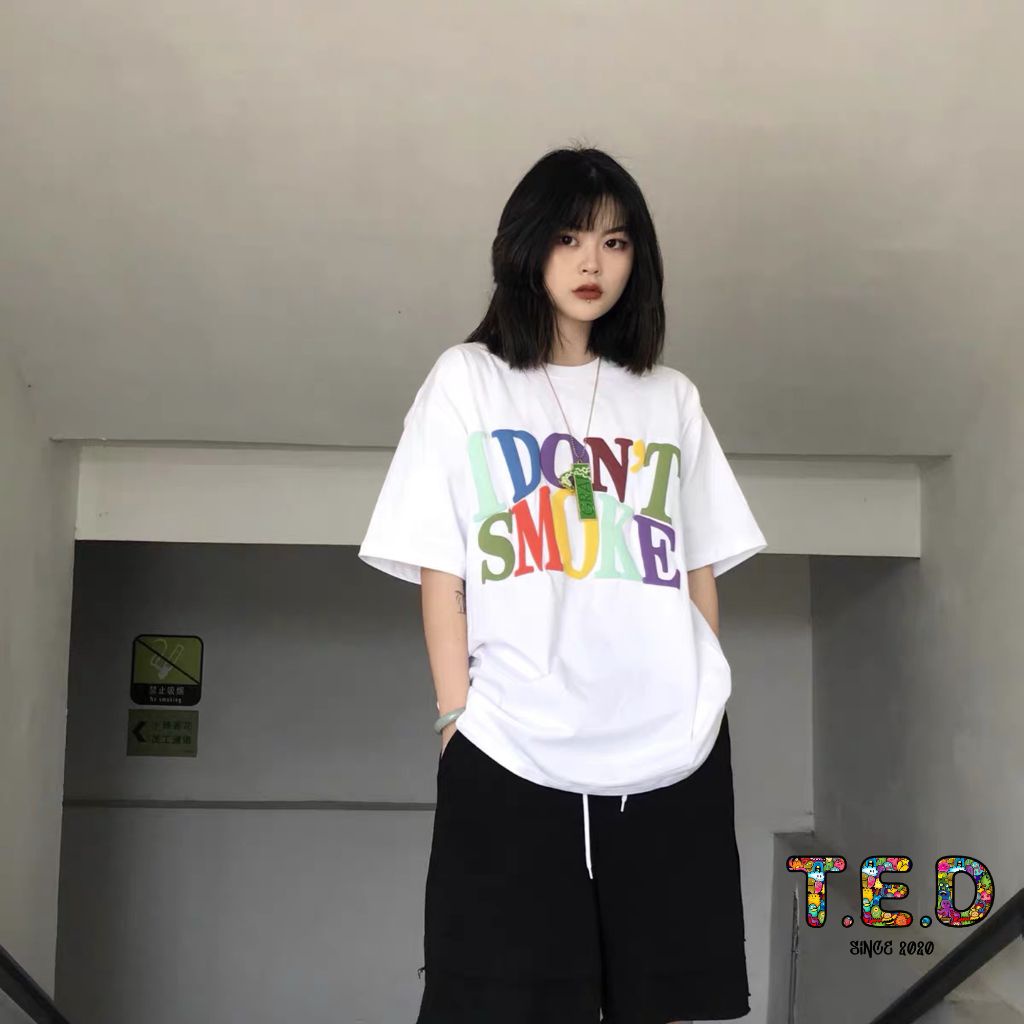 Áo thun form rộng I Dont Smoke - Áo thun tay lỡ unisex nam nữ TED30